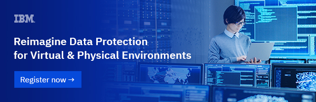 Reimagine data protection for virtual  and physical environments. Click here to register now.